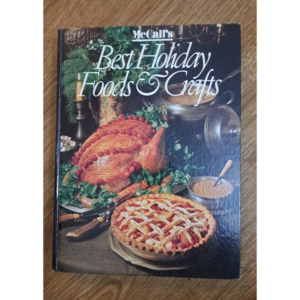 McCall's Best Holiday Foods & Crafts - hardcover Food Editor's of McCall's